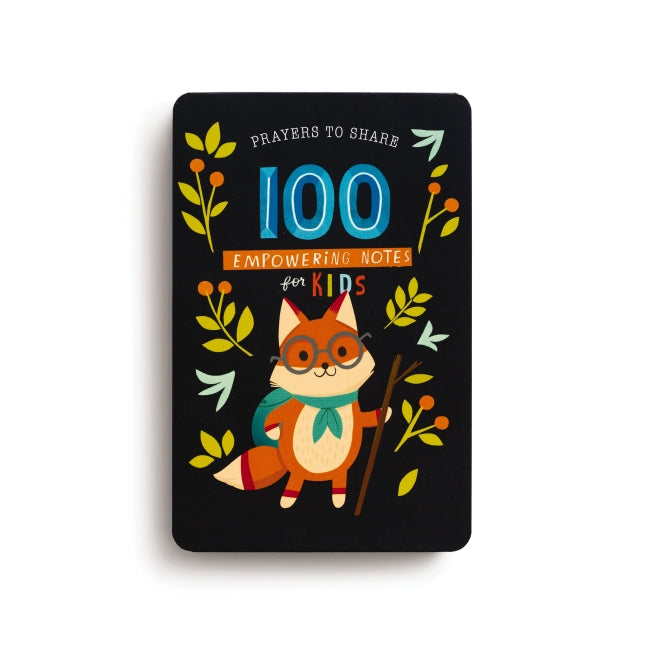 100 Empowering Notes for Kids: Prayers to Share (Shareable Messages of Encouragement with a Prayer, Scripture, and 'Just So-You-Know' Affirmations)