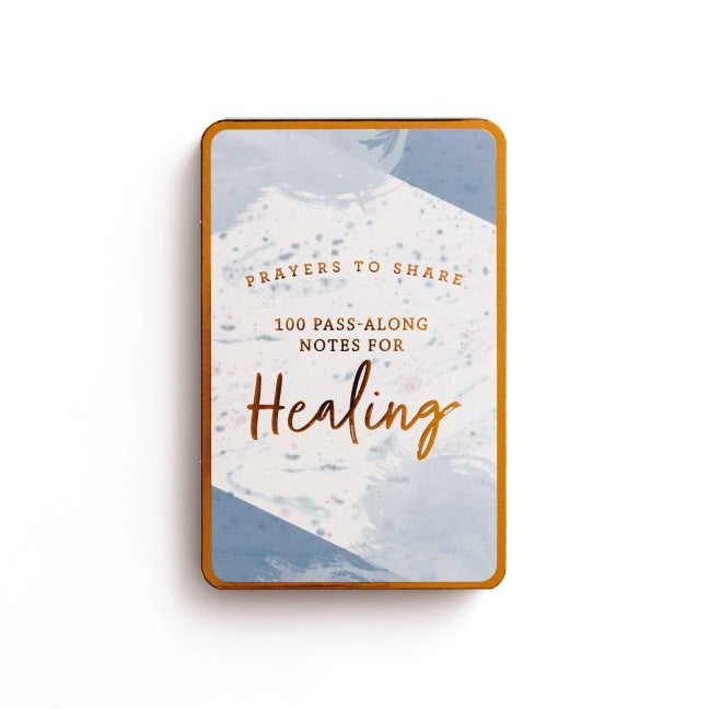 100 Pass-Along Notes for Healing: Prayers to Share (Shareable Messages of Encouragement with a Prayer, Scripture, and Inspirational Quote)