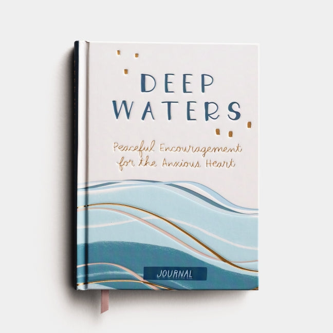 Deep Waters Journal: Peaceful Encouragement for the Anxious Heart