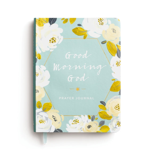 Good Morning God: Prayer Journal (A 90-Day Invitation to Gratitude, Hope, and Joy in God’s Promises