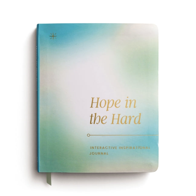 Hope in the Hard: Interactive Inspirational Journal (A 45-Day Devotional with Scripture, Affirmations, Inspiring Quotes, Activities, and Journaling Prompts to Help You Heal and Find New Beginnings)