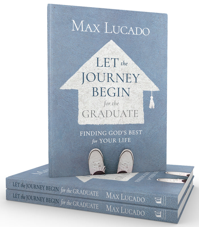 Let the Journey Begin for the Graduate: Finding God's Best for Your Life 3-Pack Bundle