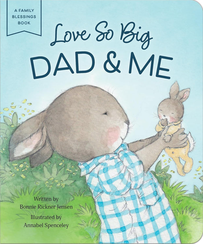 Love So Big: Dad & Me