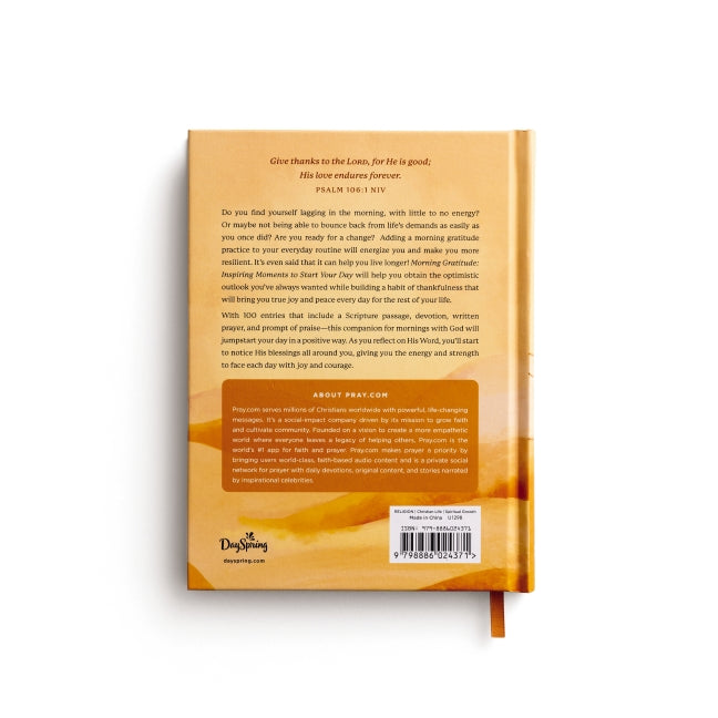 Morning Gratitude: Inspiring Moments to Start Your Day (A 100-Day Prayer Devotional to Energize Your Spirit and Cultivate a Life of Thankfulness)