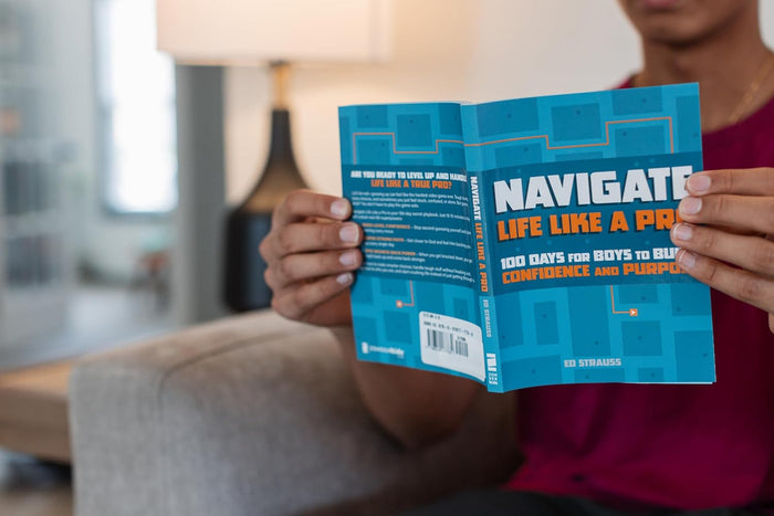 Navigate Life Like a Pro: 100 Days for Boys to Build Confidence and Purpose