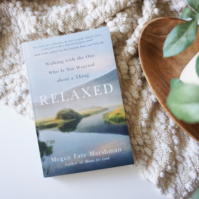 Relaxed: Walking with the One Who Is Not Worried about a Thing