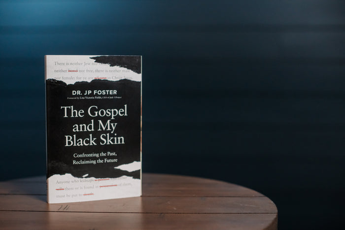 The Gospel and My Black Skin: Confronting the Past, Reclaiming the Future