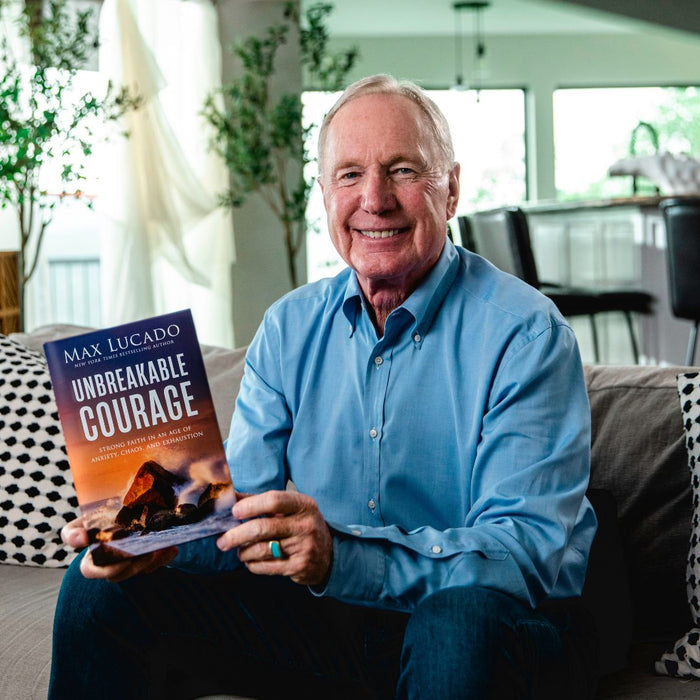 Unbreakable Courage: Strong Faith in an Age of Anxiety, Chaos, and Exhaustion